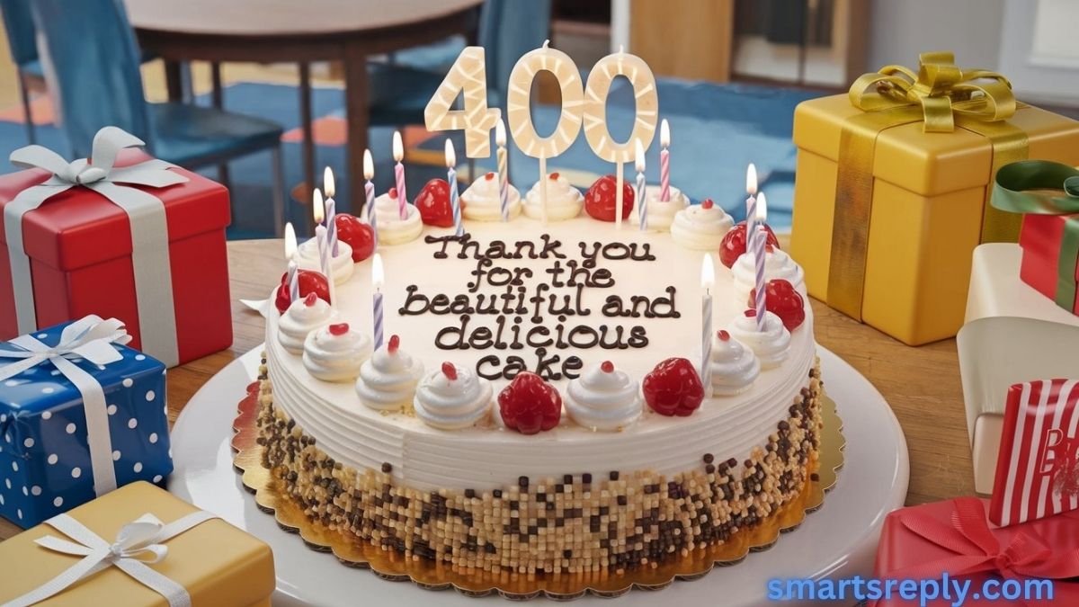 400 Thank You for the Beautiful and Delicious Cake Messages