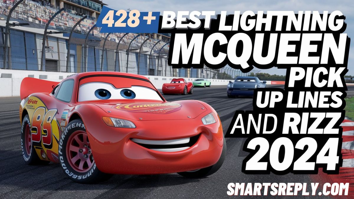 428+ Best Lightning McQueen Pick Up Lines and Rizz 2025