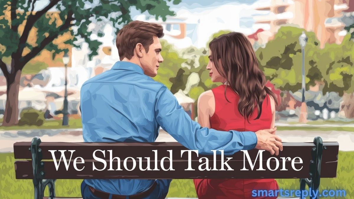 230+ Responses to “We Should Talk More”